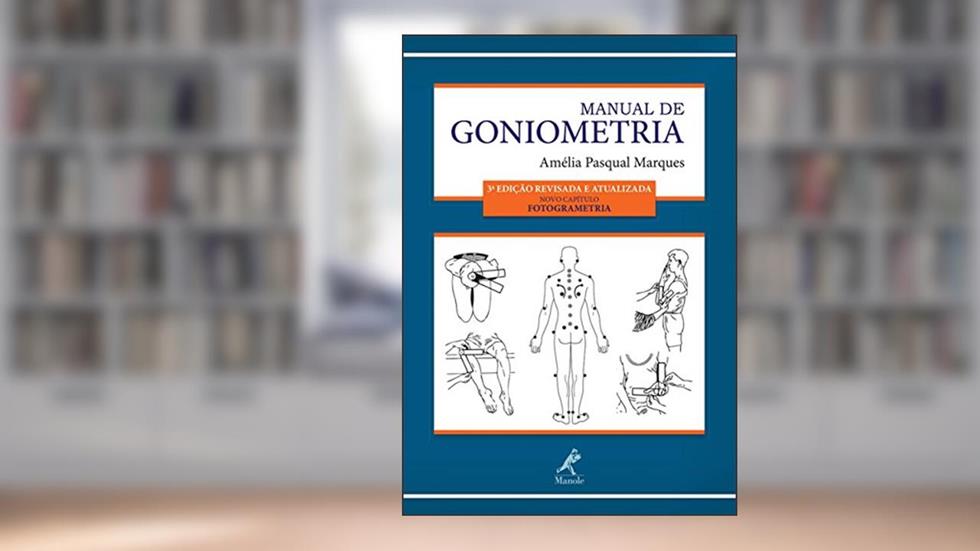 Manual de goniometria, do autor Amélia Pasqual Marques