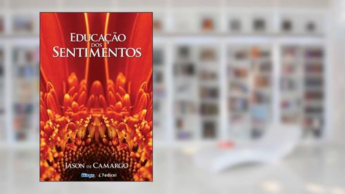 Capa de Educação dos Sentimentos, do autor Jason de Camargo