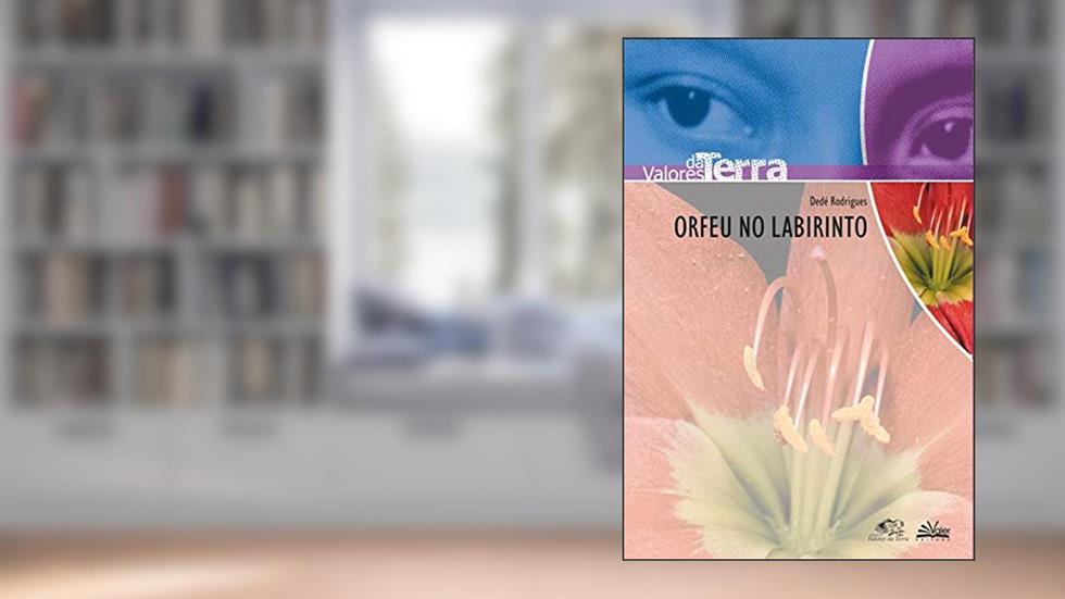 Orfeu no labirinto, do autor Dedé Rodrigues