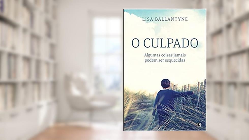 O culpado, do autor Lisa Ballantyne