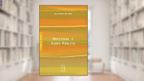 Capa de Obesidade e saúde pública, do autor Luiz Antonio dos Anjos