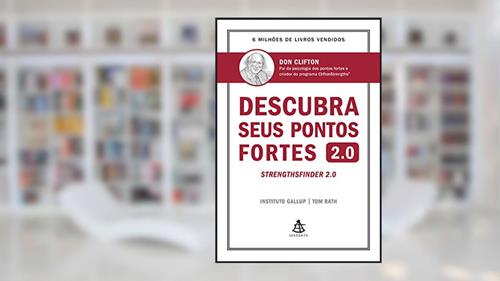 Capa de Descubra seus pontos fortes 2.0: Strenghsfinder 2.0, do autor Don Clifton; Tom Rath