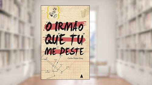 Capa de O irmão que tu me deste, do autor Carlos Heitor Cony