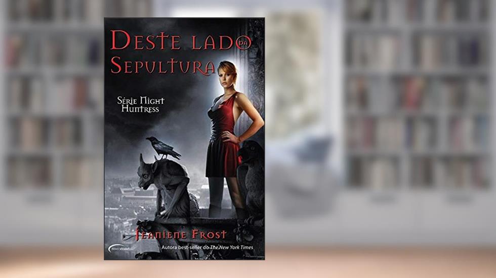 Deste Lado da Sepultura: Volume 3, do autor Jeaniene Frost