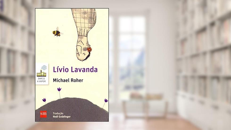 Lívio Lavanda, do autor Michael Roher