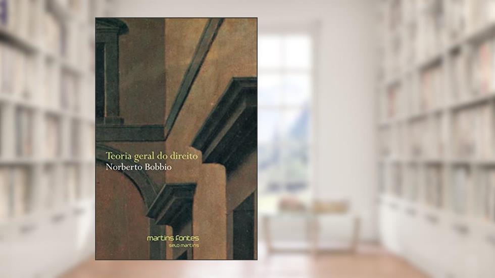Teoria geral do direito, do autor Norberto Bobbio