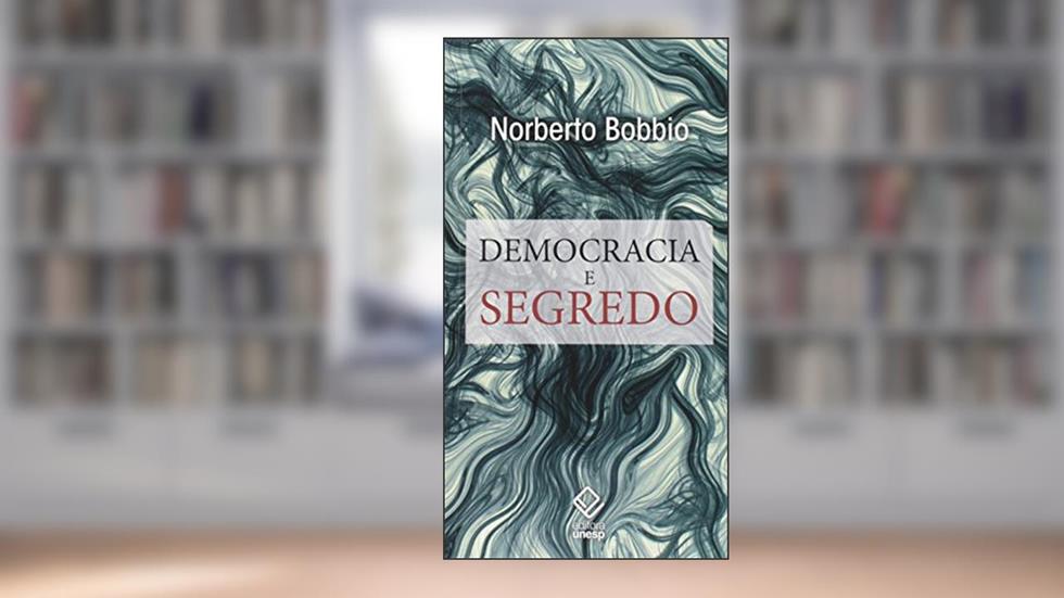 Democracia e segredo, do autor Norberto Bobbio