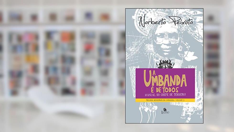 A Umbanda é de todos: 3, do autor Norberto Peixoto