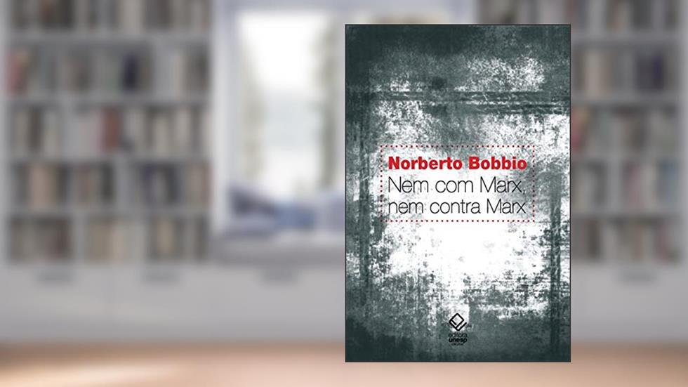Nem com Marx, nem contra Marx, do autor Norberto Bobbio