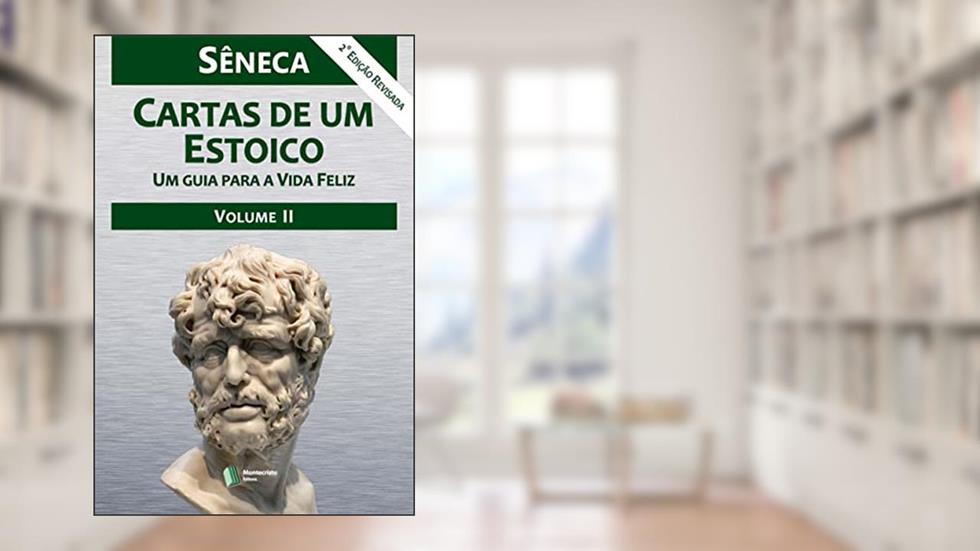 Cartas de um Estoico Volume II: 2, do autor Sêneca