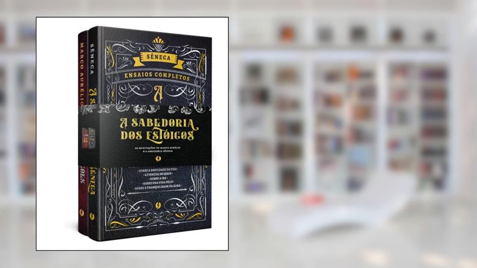 Kit - A sabedoria dos Estoicos - Edição de luxo: O livro de cabeceira dos principais influenciadores de finanças e negócios, do autor Sêneca; Marco Aurélio