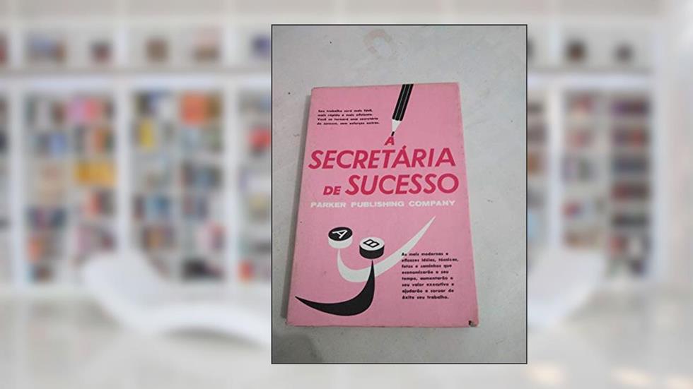 A Secretária de Sucesso, do autor Vários Autores