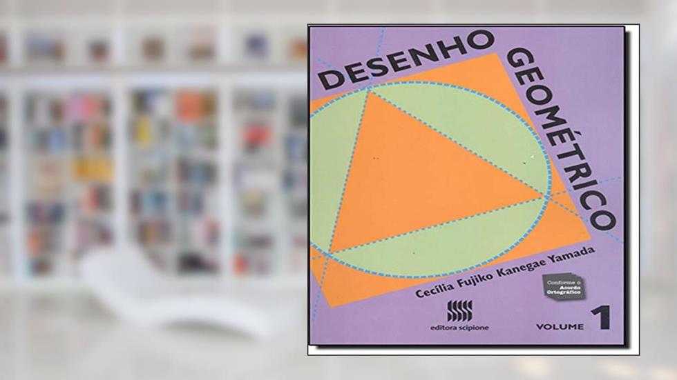 Desenho geométrico, do autor Cecília Kanegae Yamada