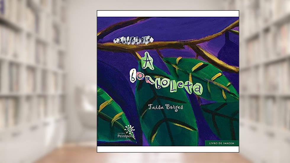 A borboleta, do autor Taisa Borges