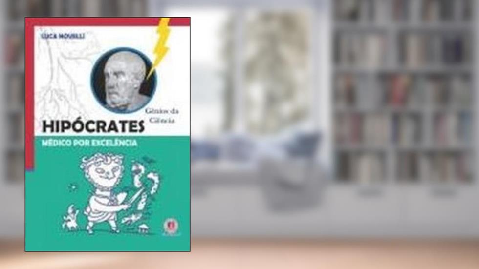 Hipócrates médico por excelência, do autor Luca Novelli