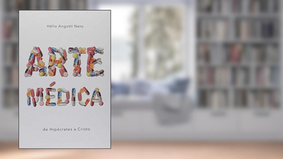Arte Médica, do autor Hélio Angotti Neto