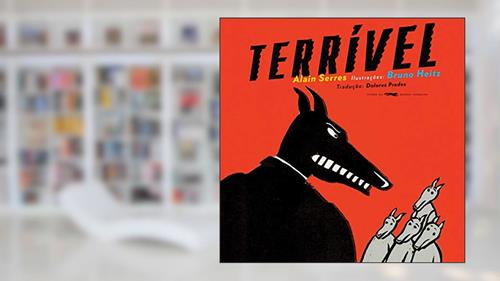 Capa de Terrível, do autor Alain Serres