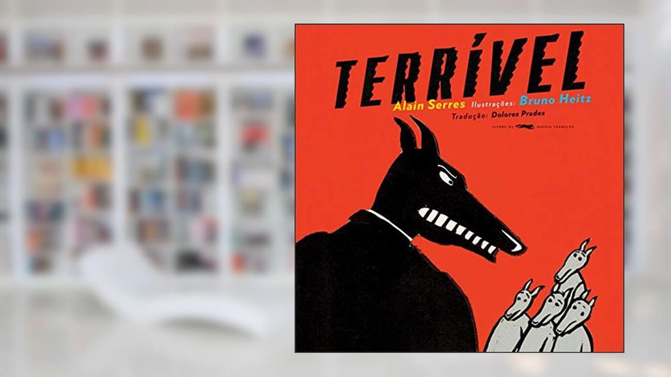 Terrível, do autor Alain Serres
