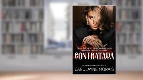 Capa de Contratada: Trilogia Contrato - livro 2, do autor Carolayne Morais