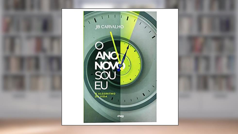 Livro: o Ano Novo Sou eu | Jb Carvalho, do autor JB Carvalho