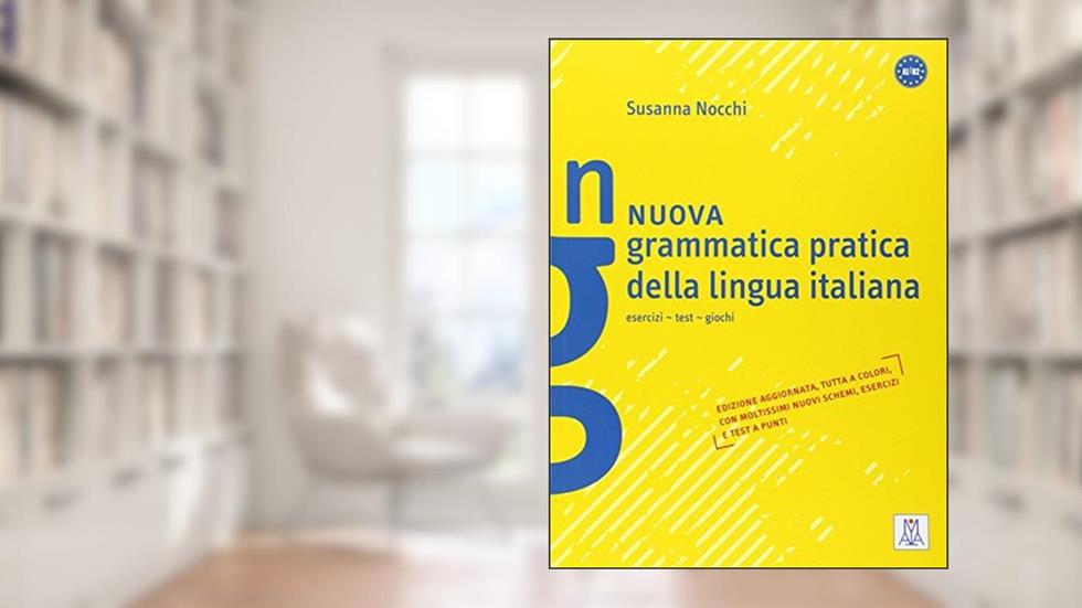 Grammatica Pratica Della Lingua Italiana: Nuova Grammatica Pratica Della Lingua Italiana (Italian Edition) by Susanna Nocchi (2012-04-11), do autor Susanna Nocchi