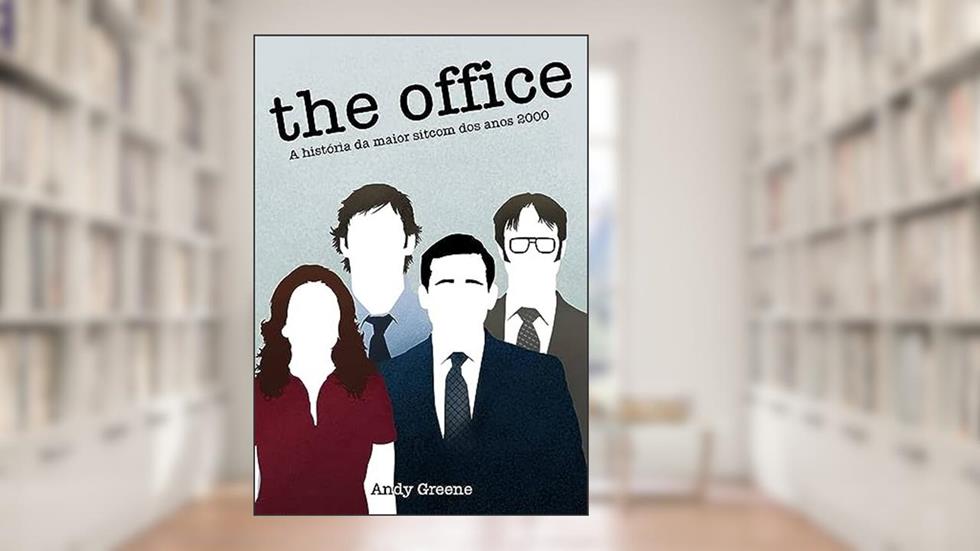 The Office: A História da Maior Sitcom dos Anos 2000, do autor Andy Greene