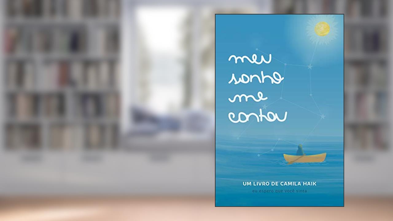 meu sonho me contou, do autor Camila Haik