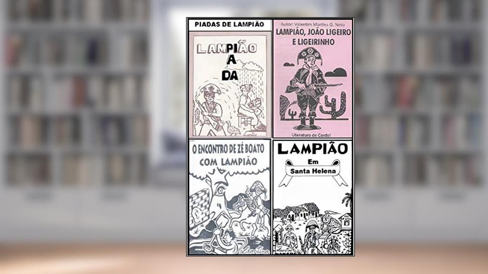 PIADAS DE LAMPIÃO: EM CORDEL (Cangaço Livro 1), do autor VALENTIM MARTINS QUARESMA NETO