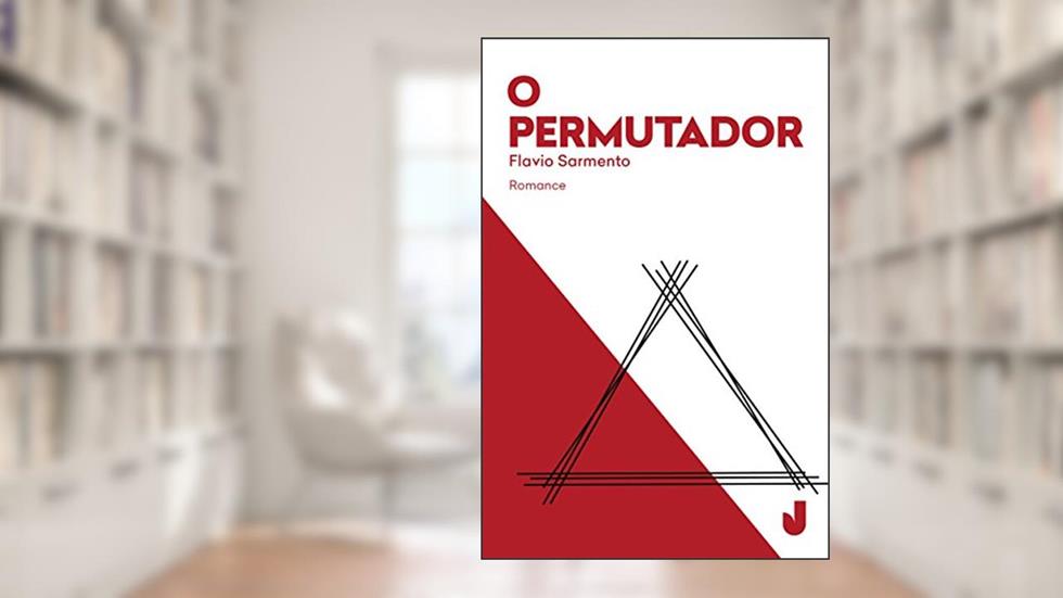 O permutador, do autor Flavio Sarmento