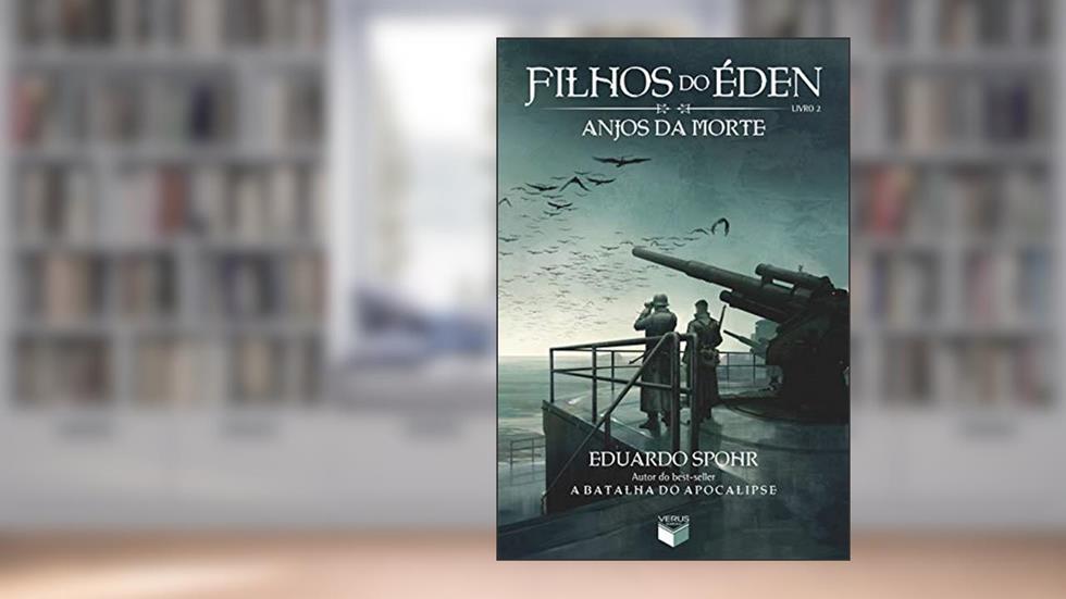 Filhos do Éden: Anjos da morte (Vol. 2), do autor Eduardo Spohr