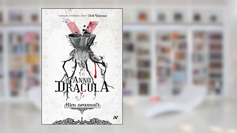 Anno Drácula, do autor Kim Newman