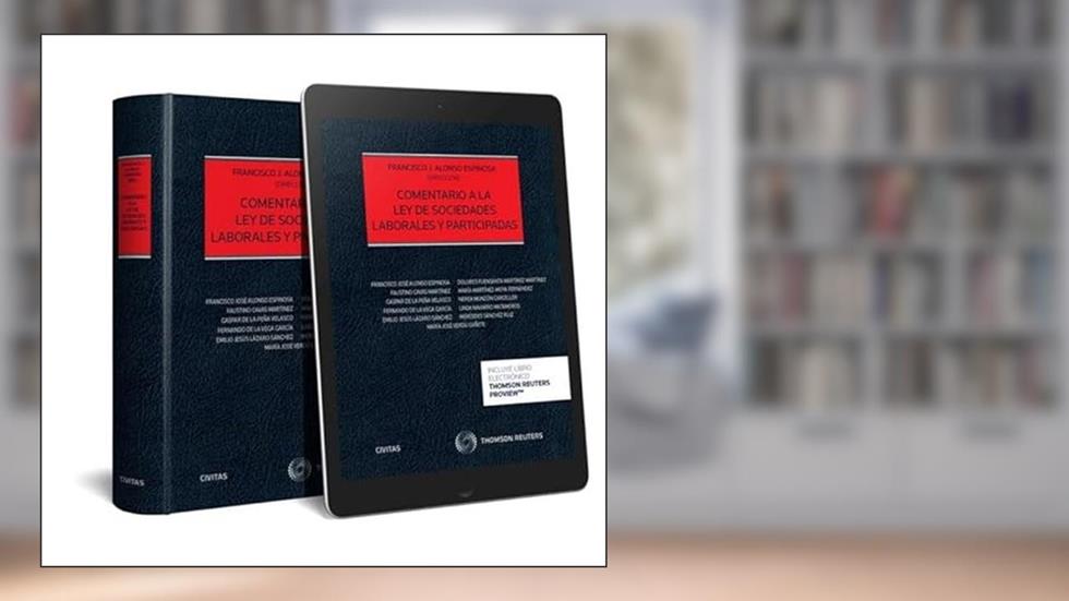 Comentario a la Ley de Sociedades Laborales y Participadas (Papel + e-book), do autor Francisco J. Alonso Espinosa