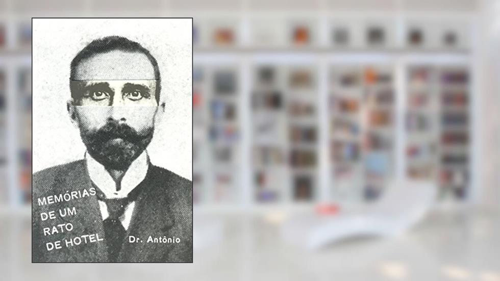 Memórias de Um Rato de Hotel, do autor Arthur Antunes Maciel