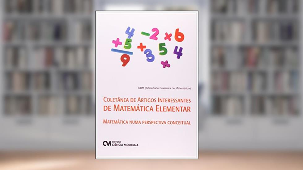 Coletanea de Artigos Interessantes de Matematica Elementar - Matematica Num - 1, do autor Sociedade Brasileira