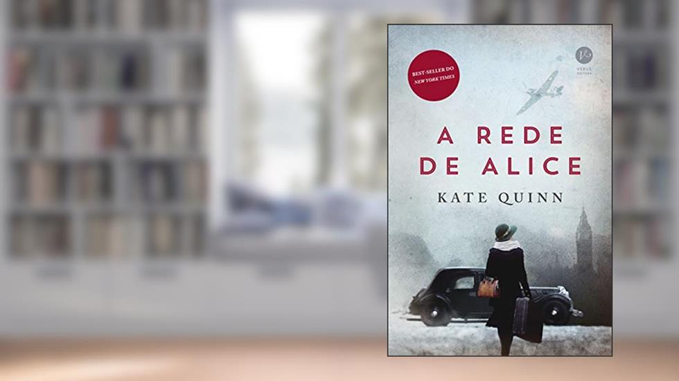 A rede de Alice, do autor Kate Quinn