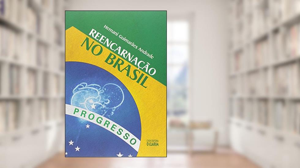 Reencarnação no Brasil, do autor Hernani Guimarães Andrade