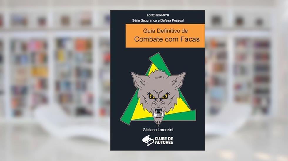 Guia Definitivo de Combate com facas, do autor Giuliano Lorenzini