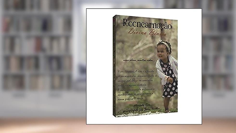 Reencarnação, Divina Bênção, do autor Jairo Avellar