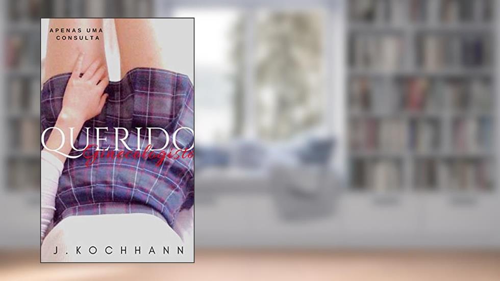 Querido Ginecologista, do autor Janaína Kochhann