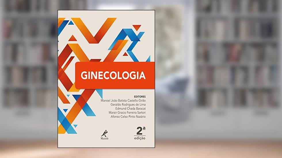 Ginecologia, do autor Manoel João Batista Castello Girão
