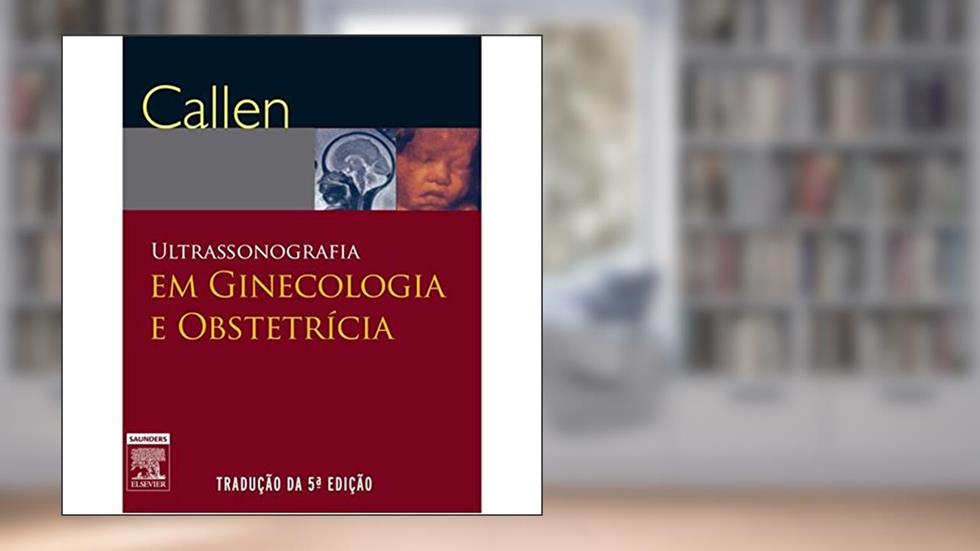 Ultrassonografia em Ginecologia e Obstetrícia, do autor Vários Autores