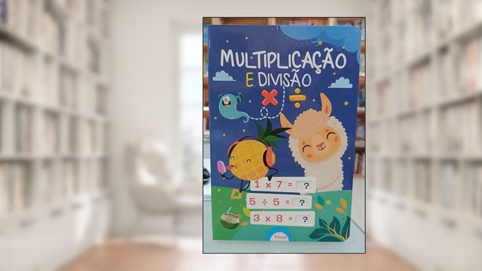 Puxe e Resolva - Multiplicação e Divisão, do autor Pé Da Letra