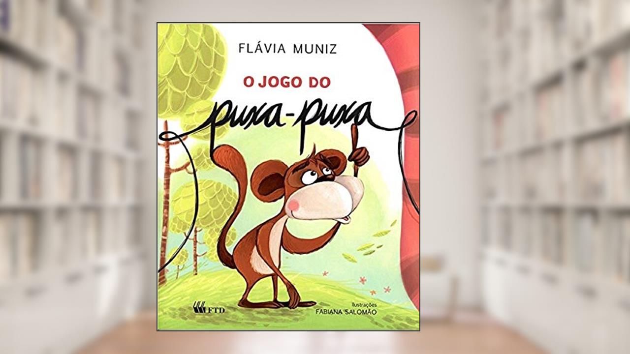 O Jogo do Puxa-puxa, do autor Flávia Muniz