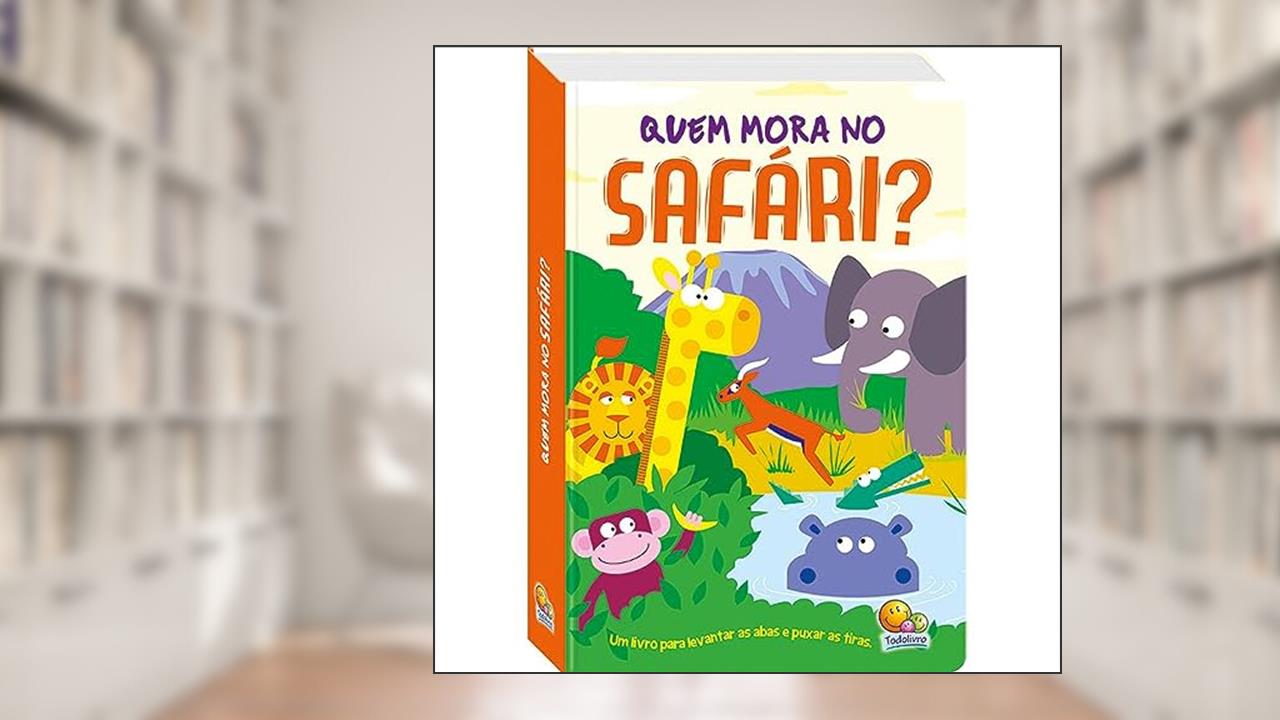 Levante e Puxe! Quem mora no Safári?, do autor Kate Thomson