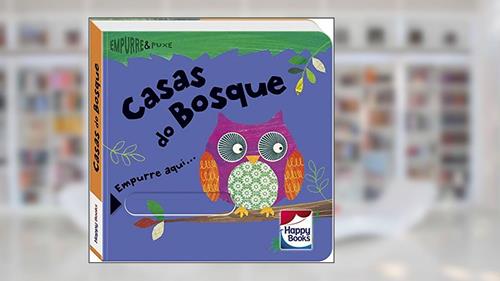 Capa de Empurre e Puxe: Casas do Bosque, do autor RACHEL ELLIOT