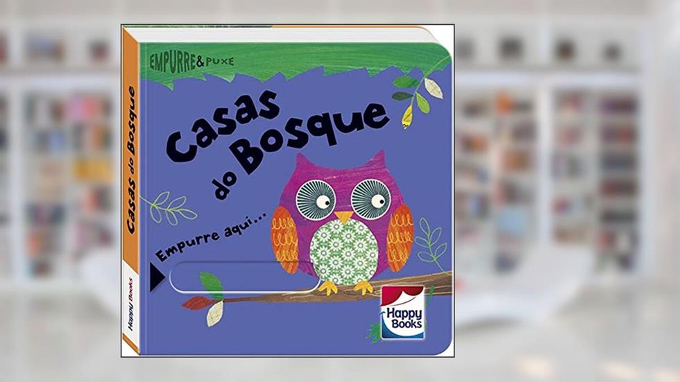 Empurre e Puxe: Casas do Bosque, do autor RACHEL ELLIOT