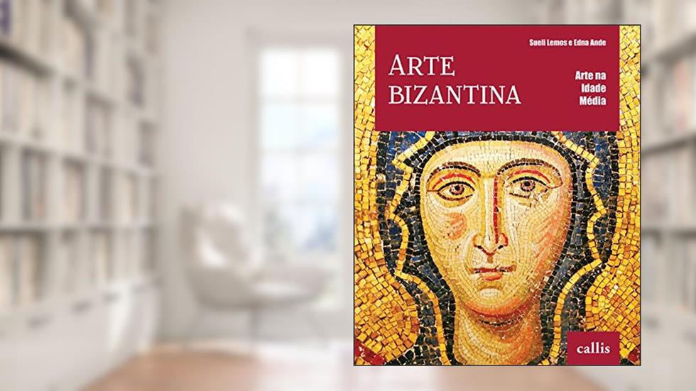 Arte Bizantina, do autor Edna Ande; Sueli Lemos