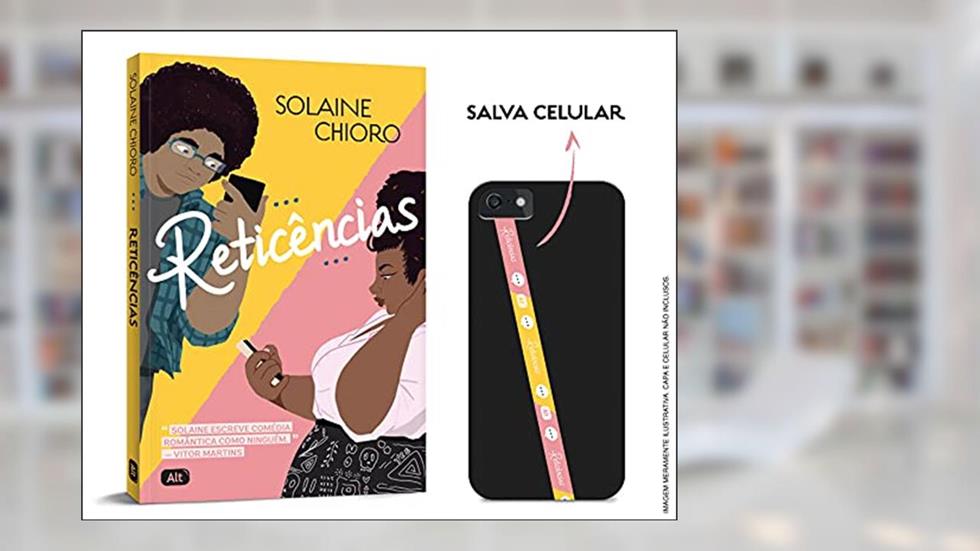 Reticências + Brinde (Fita salva celular), do autor Solaine Chioro