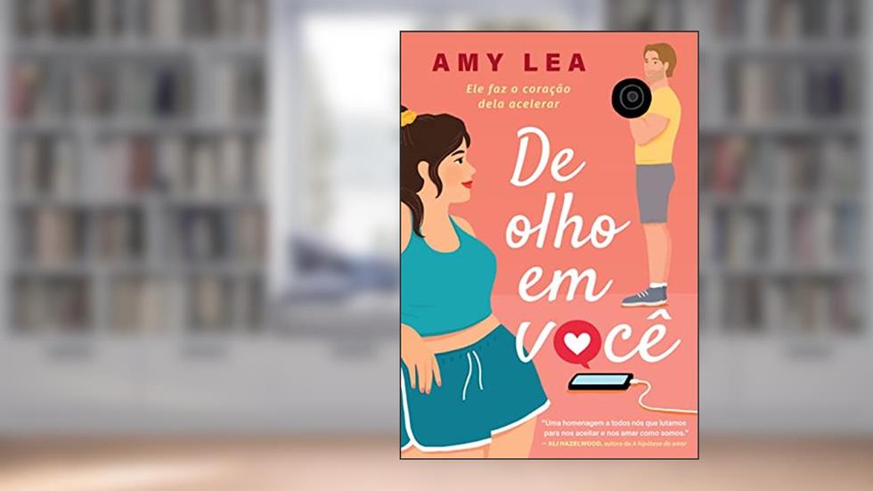 De olho em você: Ele faz o coração dela acelerar, do autor Amy Lea