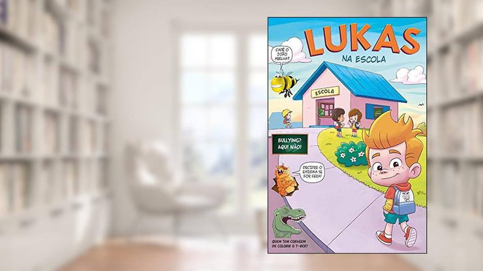 Lukas na Escola: Quadrinhos divertidos com temas atuais dos nossos pequenos na escola, do autor Edson Block
